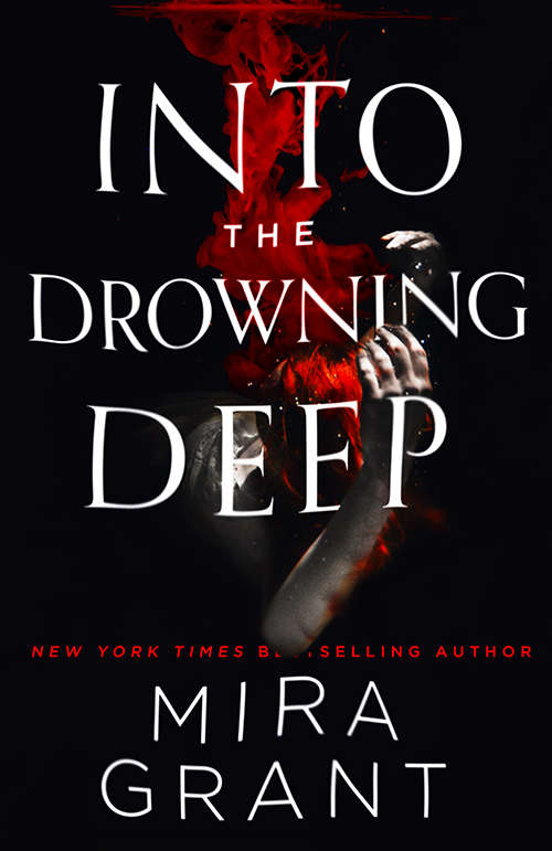 Chimera Review of Into the Drowning Deep by Mira Grant